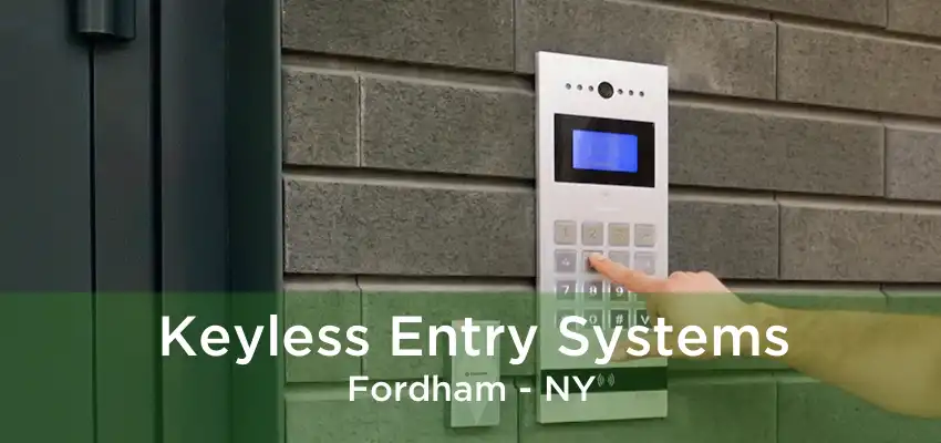 Keyless Entry Systems Fordham - NY