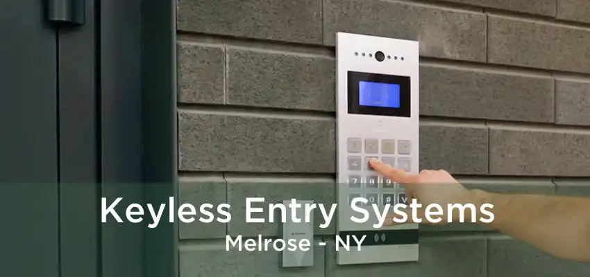 Keyless Entry Systems Melrose - NY