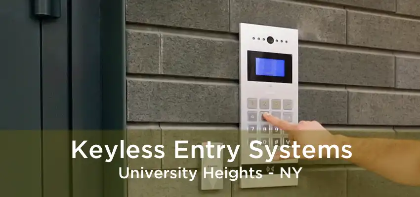 Keyless Entry Systems University Heights - NY