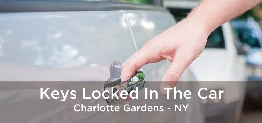 Keys Locked In The Car Charlotte Gardens - NY