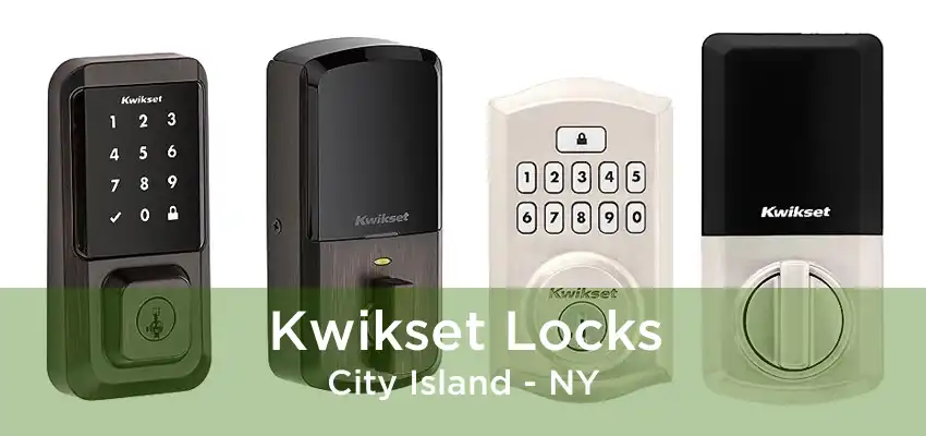 Kwikset Locks City Island - NY