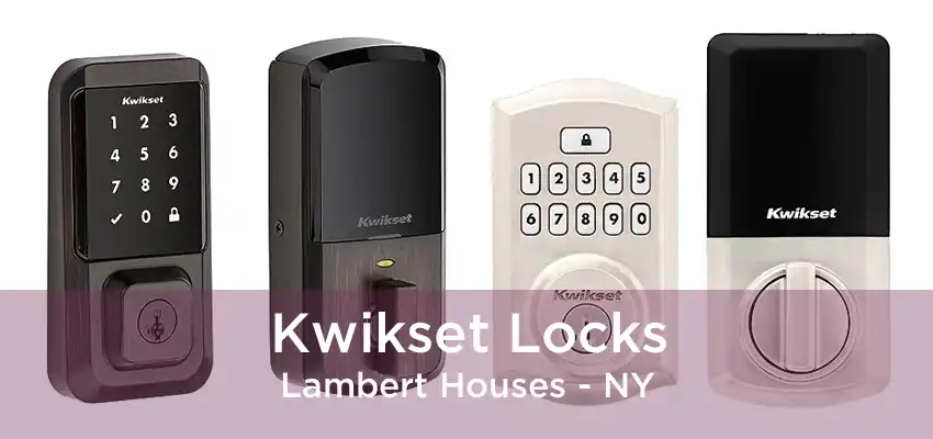 Kwikset Locks Lambert Houses - NY