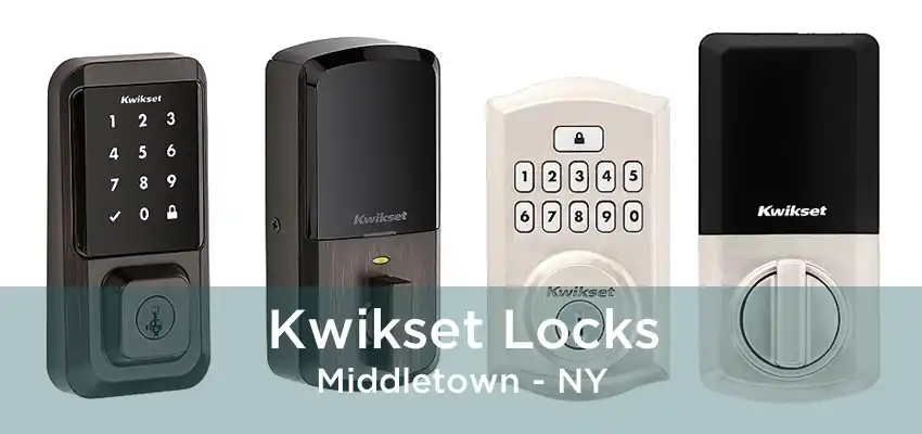 Kwikset Locks Middletown - NY