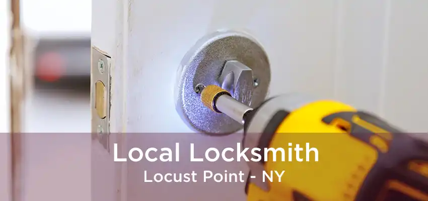 Local Locksmith Locust Point - NY