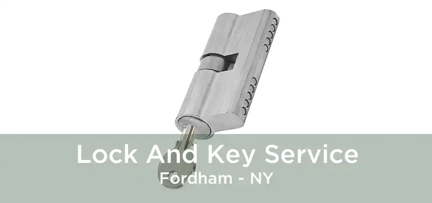 Lock And Key Service Fordham - NY