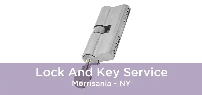 Lock And Key Service Morrisania - NY