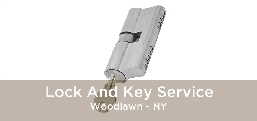 Lock And Key Service Woodlawn - NY