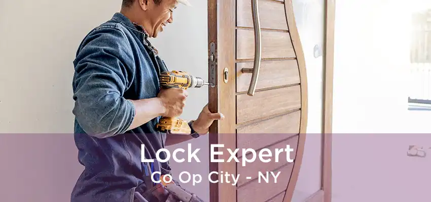 Lock Expert Co Op City - NY