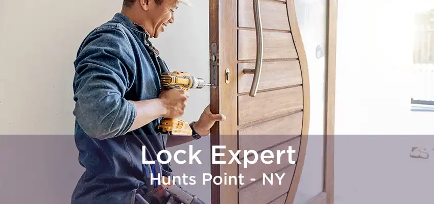 Lock Expert Hunts Point - NY