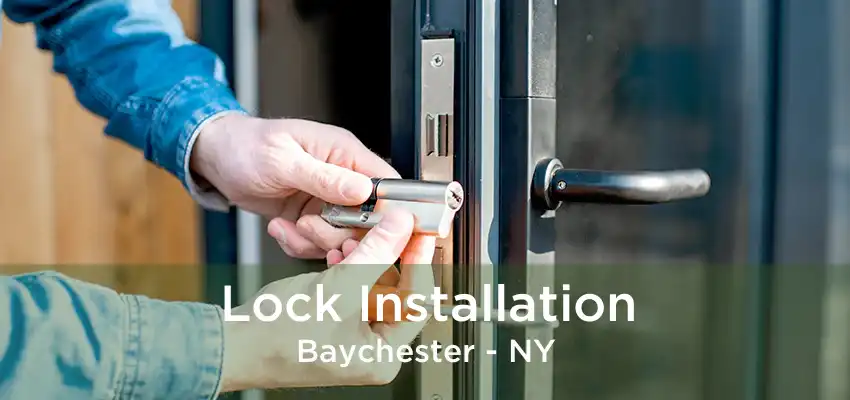 Lock Installation Baychester - NY