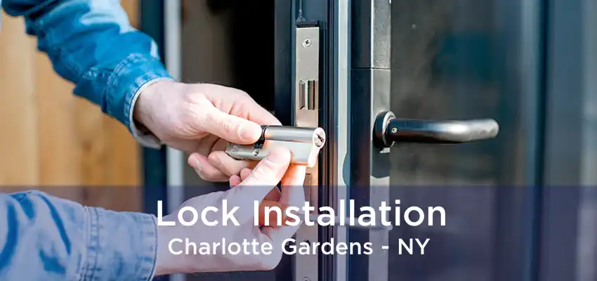 Lock Installation Charlotte Gardens - NY