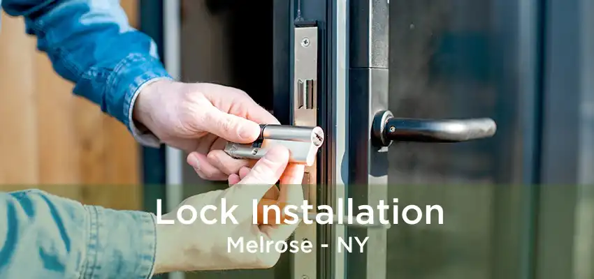 Lock Installation Melrose - NY