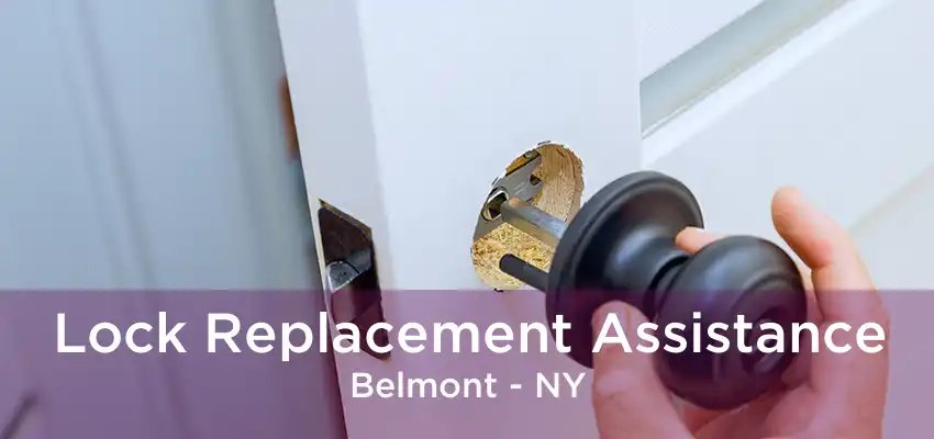 Lock Replacement Assistance Belmont - NY