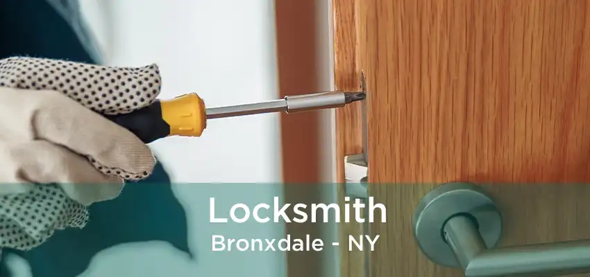 Locksmith Bronxdale - NY