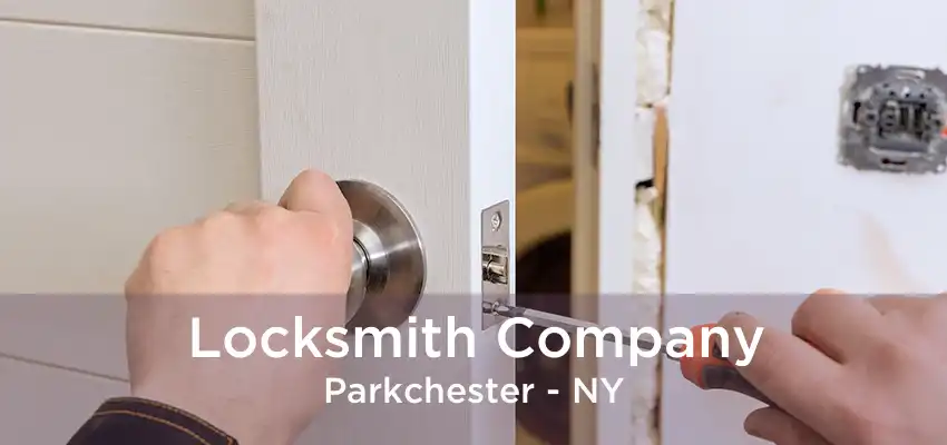 Locksmith Company Parkchester - NY