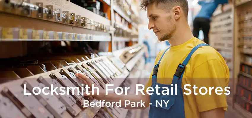 Locksmith For Retail Stores Bedford Park - NY