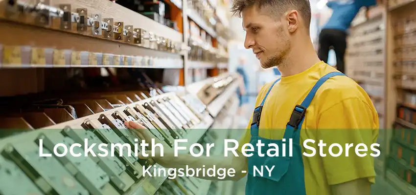 Locksmith For Retail Stores Kingsbridge - NY