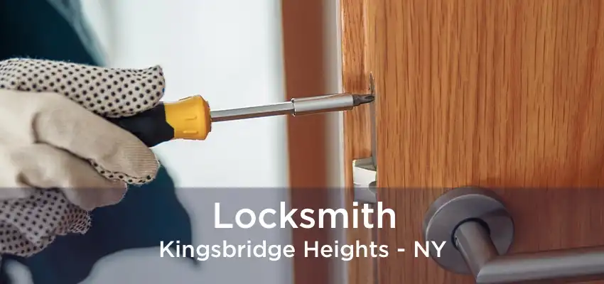 Locksmith Kingsbridge Heights - NY