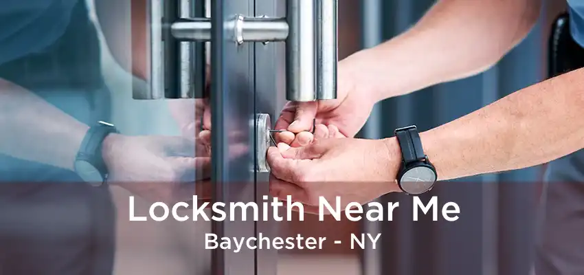 Locksmith Near Me Baychester - NY