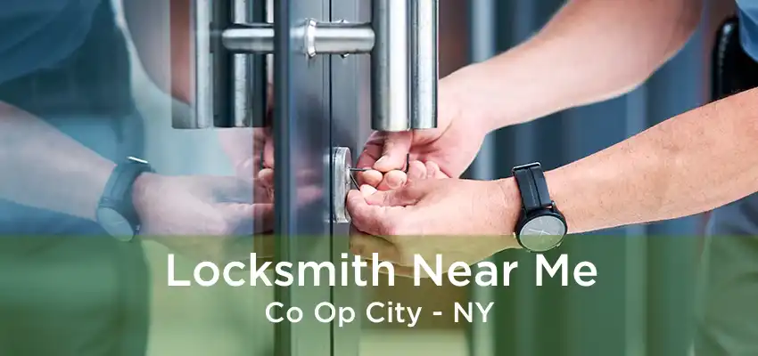 Locksmith Near Me Co Op City - NY