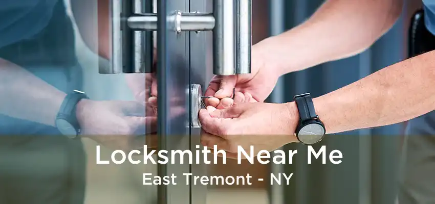 Locksmith Near Me East Tremont - NY