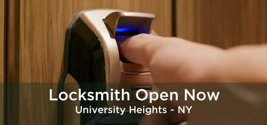 Locksmith Open Now University Heights - NY