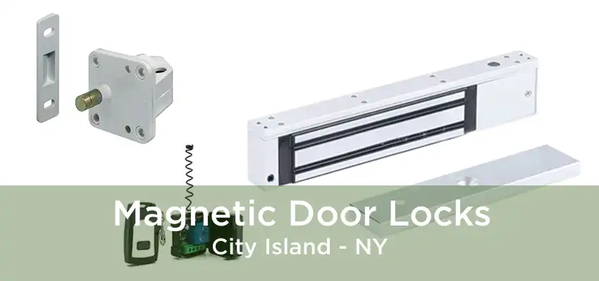 Magnetic Door Locks City Island - NY