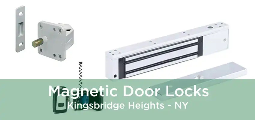 Magnetic Door Locks Kingsbridge Heights - NY