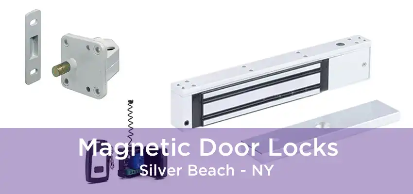 Magnetic Door Locks Silver Beach - NY