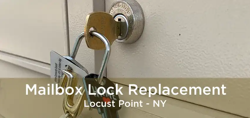 Mailbox Lock Replacement Locust Point - NY