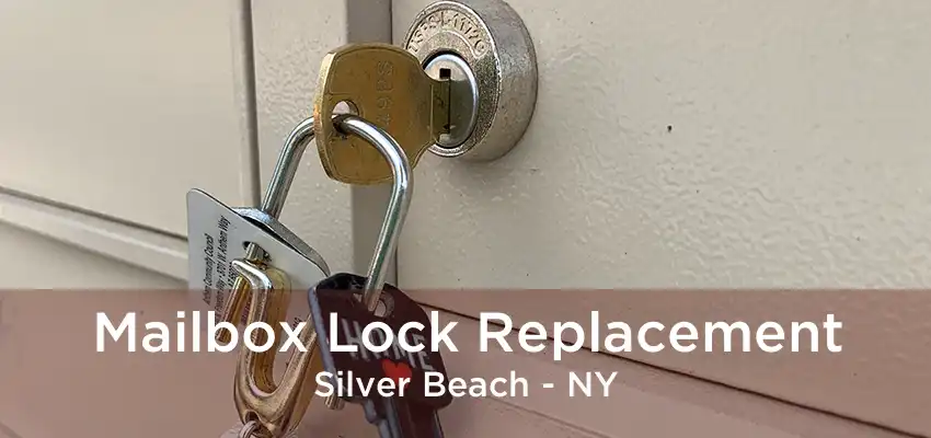 Mailbox Lock Replacement Silver Beach - NY