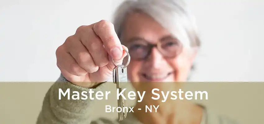 Master Key System Bronx - NY