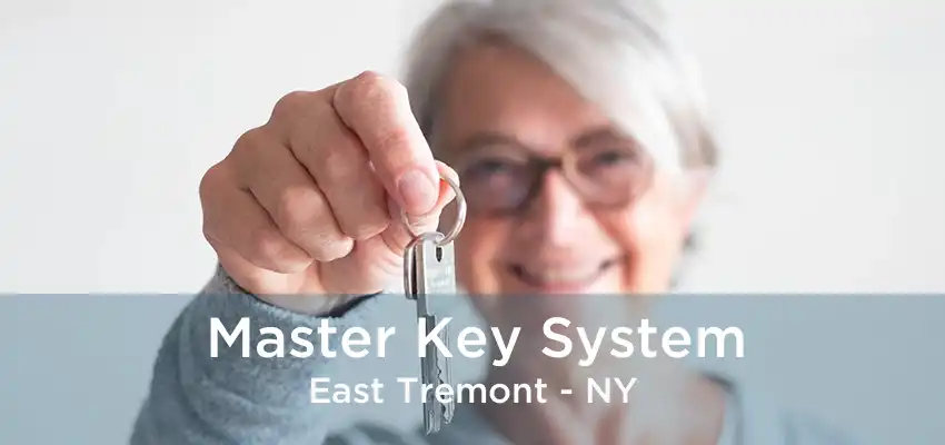 Master Key System East Tremont - NY