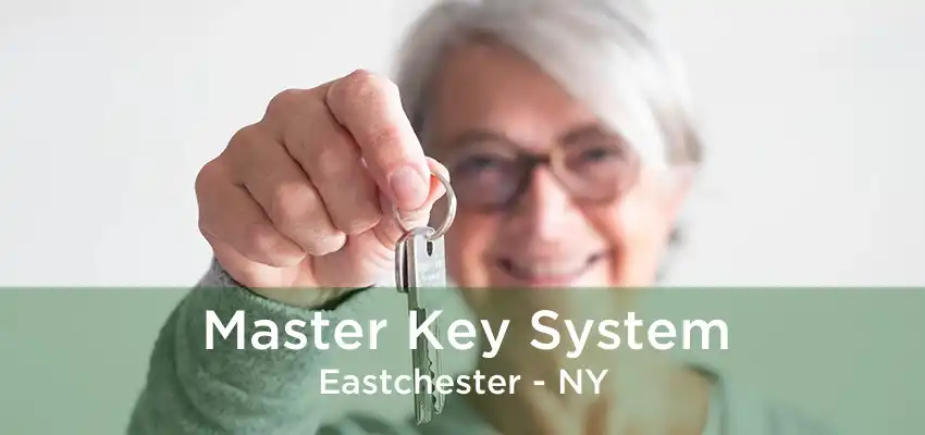 Master Key System Eastchester - NY