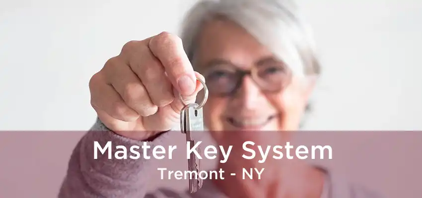 Master Key System Tremont - NY