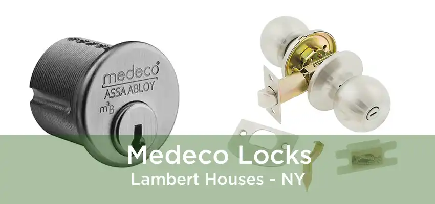 Medeco Locks Lambert Houses - NY