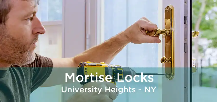 Mortise Locks University Heights - NY