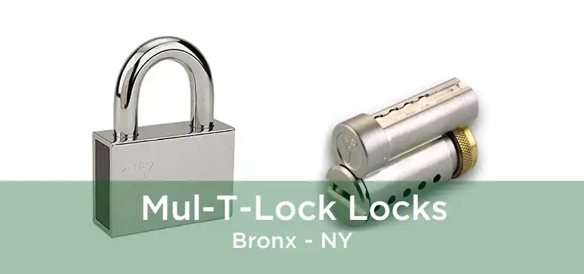 Mul-T-Lock Locks Bronx - NY