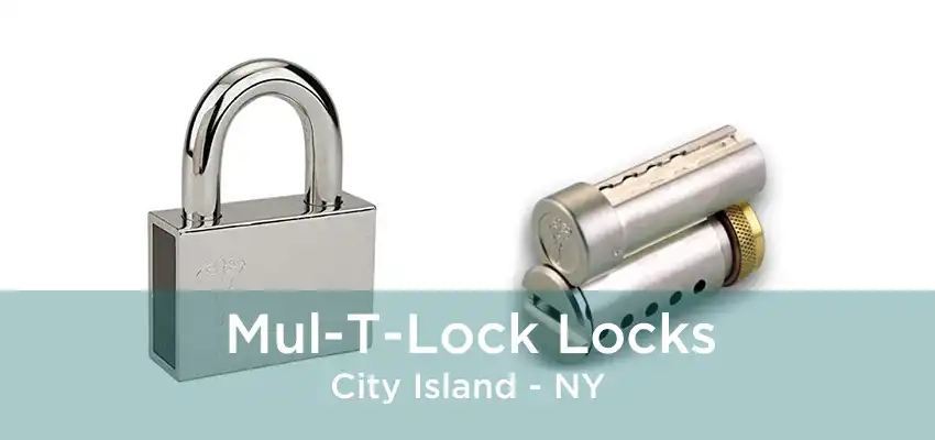 Mul-T-Lock Locks City Island - NY