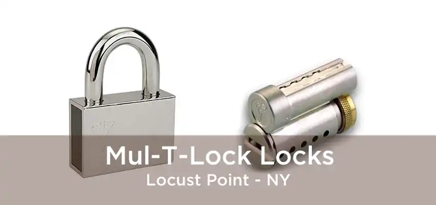 Mul-T-Lock Locks Locust Point - NY