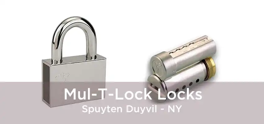 Mul-T-Lock Locks Spuyten Duyvil - NY