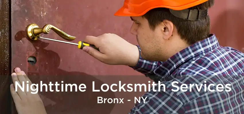 Nighttime Locksmith Services Bronx - NY