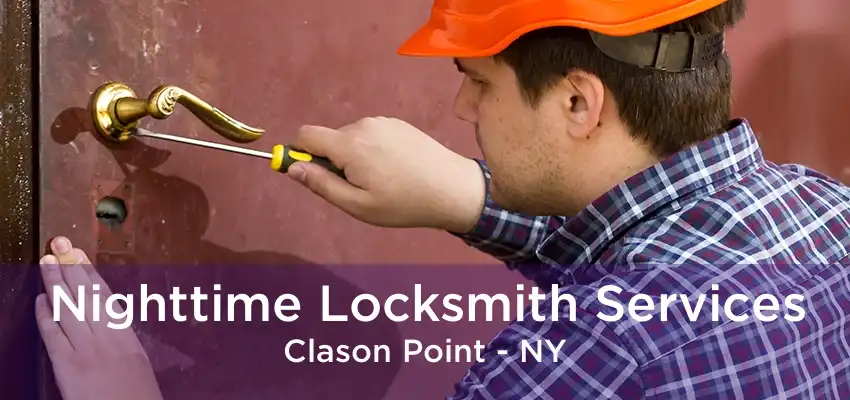 Nighttime Locksmith Services Clason Point - NY