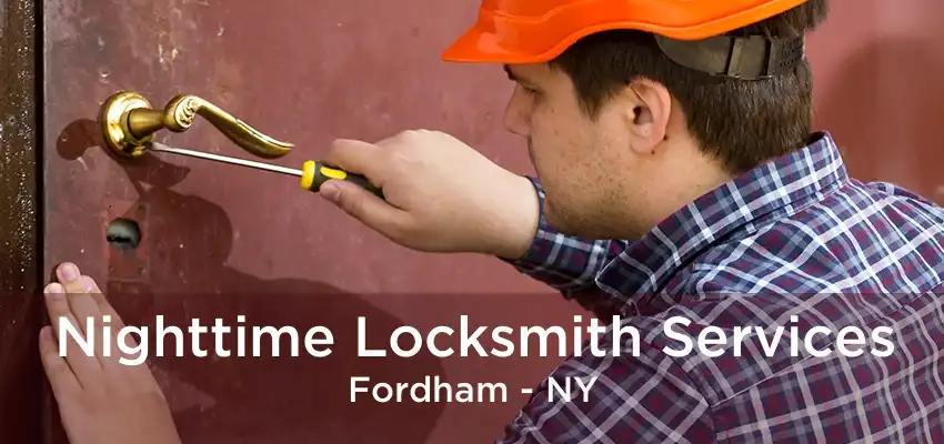 Nighttime Locksmith Services Fordham - NY