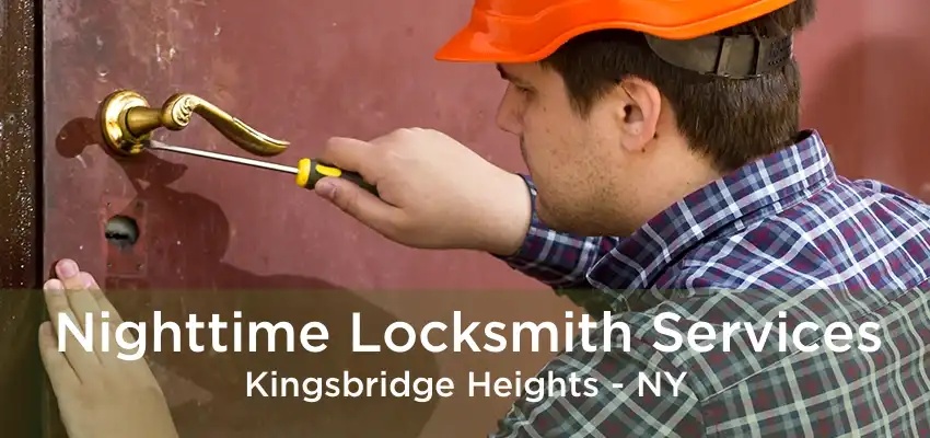 Nighttime Locksmith Services Kingsbridge Heights - NY