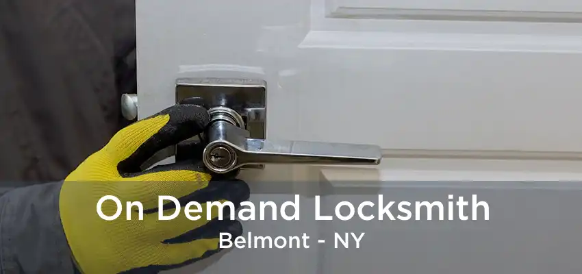 On Demand Locksmith Belmont - NY