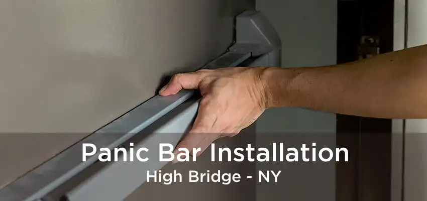 Panic Bar Installation High Bridge - NY