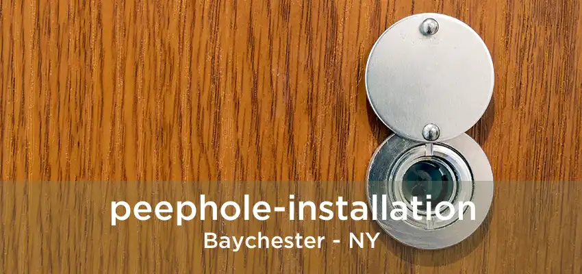 peephole-installation Baychester - NY