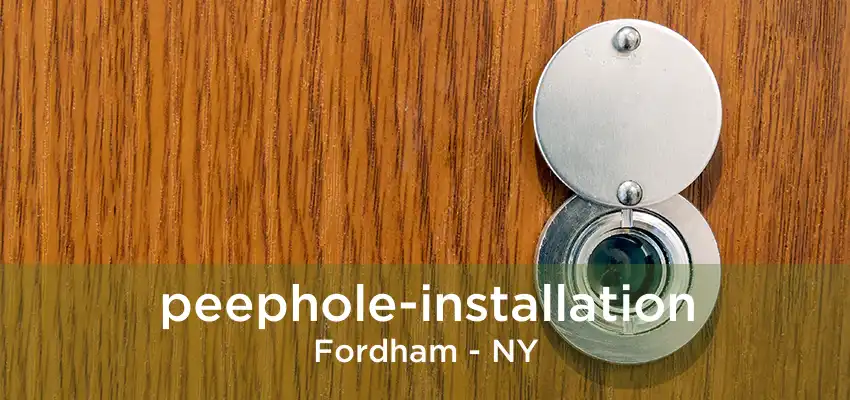 peephole-installation Fordham - NY