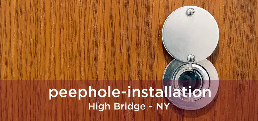 peephole-installation High Bridge - NY